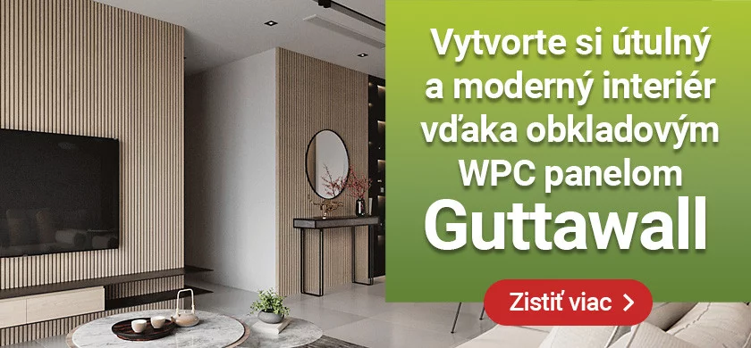 Dizajnové obkladové panely Guttawall vytvoria z vášho domova príjemné a moderné prostredie.